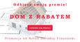 Akcja PROMOCYJNA „DOM Z RABATEM”