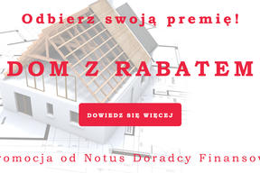Akcja PROMOCYJNA „DOM Z RABATEM”