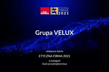 Grupa VELUX z tytułem Etyczna Firma 2021