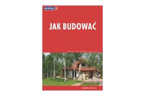 Nowe wydanie poradnika "Jak budować"