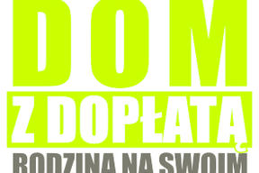 Rodzina na Swoim - ostatnie 3 miesiące dopłat!