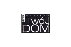 Wystawa "Twój Dom"
