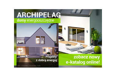 „ARCHIPELAG domy energooszczędne” – nowy e-katalog już dostępny online!
