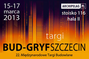 ZAPRASZAMY NA WIOSENNE TARGI BUD-GRYF! SZCZECIN 15-17 marca 2013