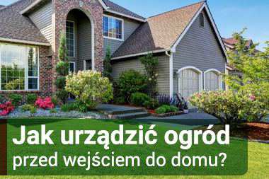 Jak urządzić ogród przed wejściem do domu?