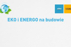 EKO i ENERGO na budowie: energooszczędność i ekologiczne zachowania