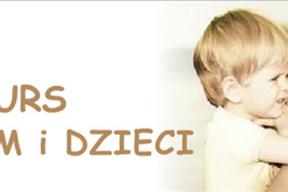 Wyniki Konkursu dla Mam i Dzieci!